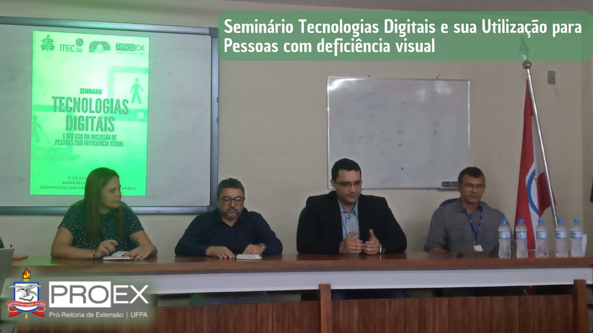 Seminário Tecnologias Digitais e sua Utilização para Pessoas com deficiência visual.